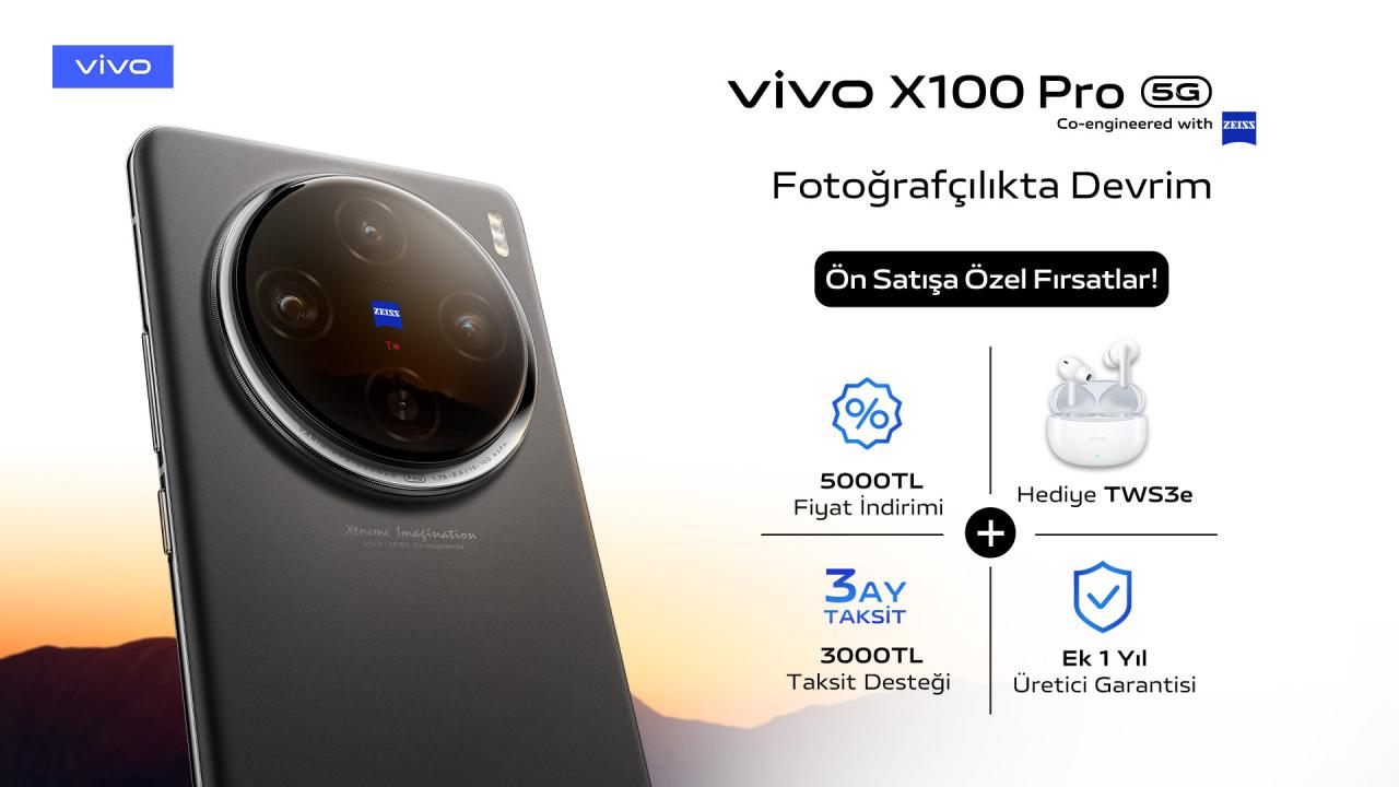 Kamerasıyla 'yok artık' dedirten vivo X100 Pro, Türkiye'de ön satışa sunuldu